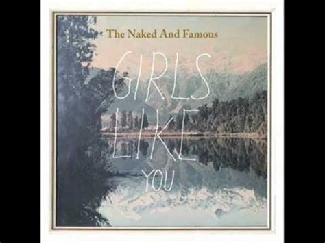 naked.girls|The Naked and Famous – Girls Like You Lyrics